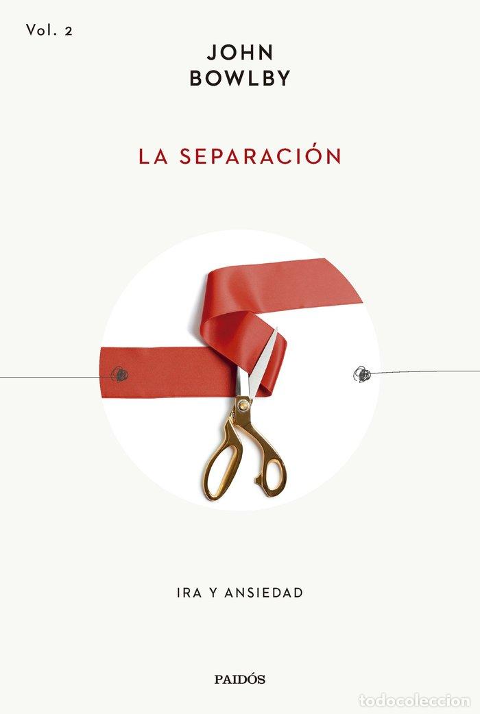 Libros: LA SEPARACION - JOHN BOWLBY