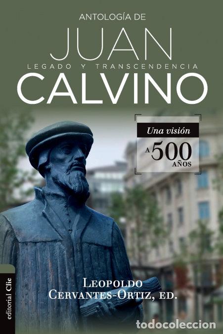 Libros: ANTOLOGIA DE JUAN CALVINO - AA.VV