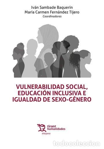 Libri: VULNERABILIDAD SOCIAL EDUCACION INCLUSIVA E IGUALDAD SEXO - SAMBADE BAQUERIN, IVAN