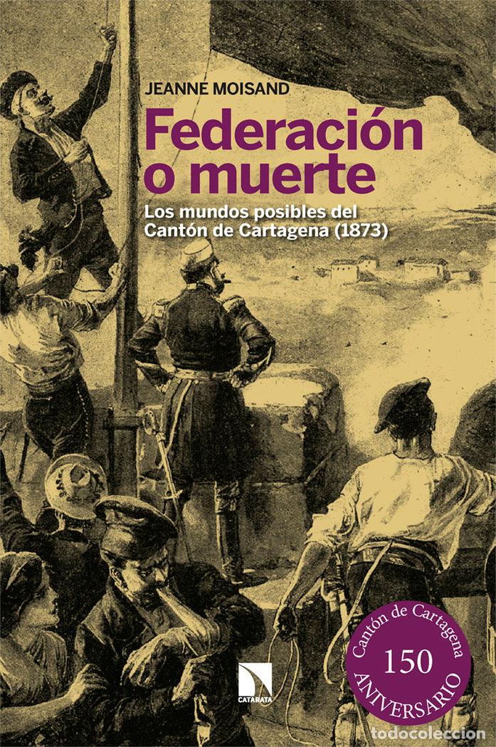 Libri: FEDERACION O MUERTE - MOISAND, JEANNE