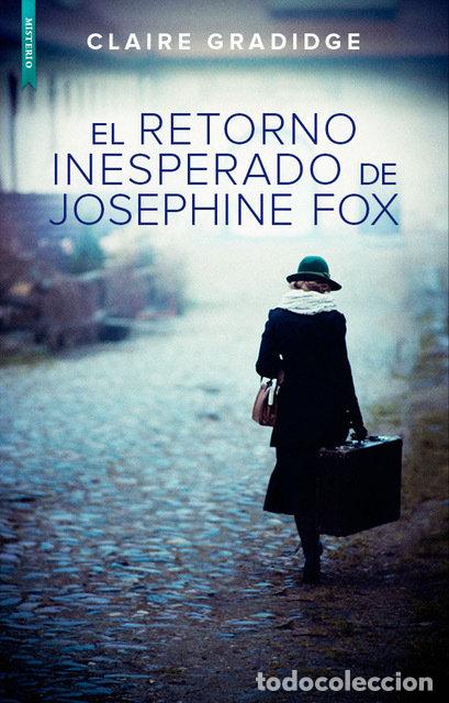 Livres: RETORNO INESPERADO DE JOSEPHINE FOX,EL - GRADIDGE, CLAIRE