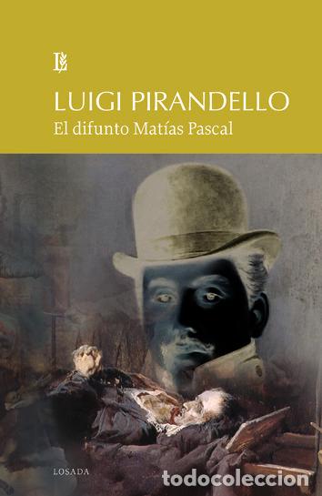 Livros: DIFUNTO MATIAS PASCAL,EL - PIRANDELLO, LUIGI