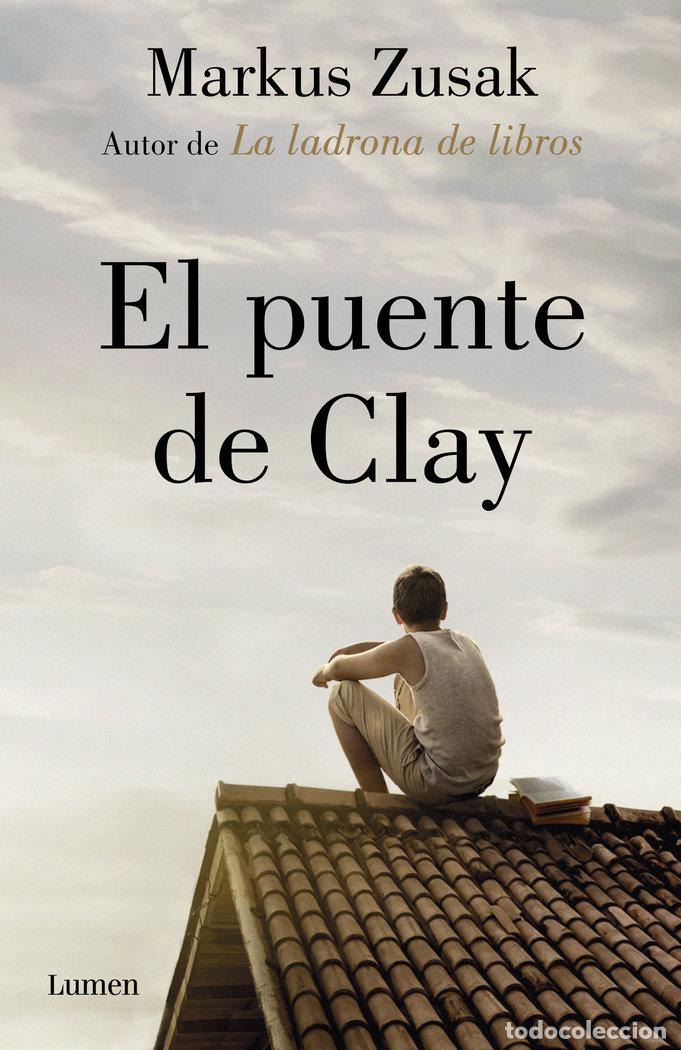 Libri: PUENTE DE CLAY,EL - ZUSAK, MARKUS