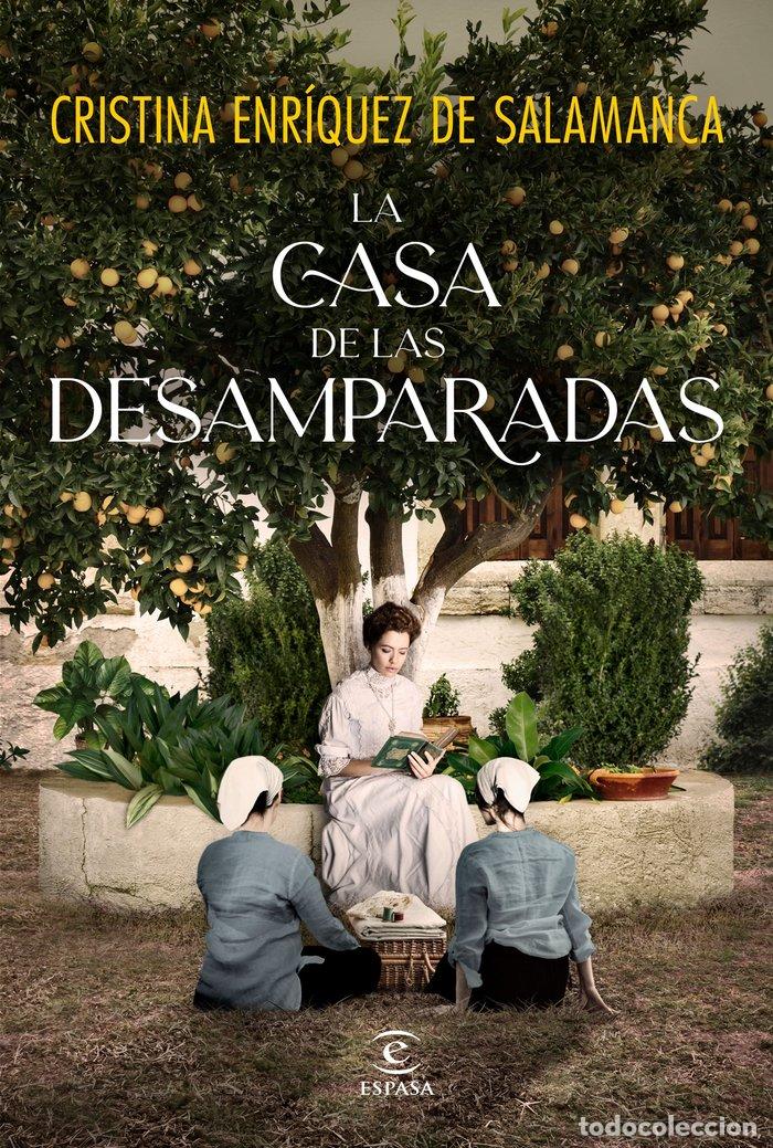 Livres: LA CASA DE LAS DESAMPARADAS - CRISTINA ENRIQUEZ DE SALAMANCA