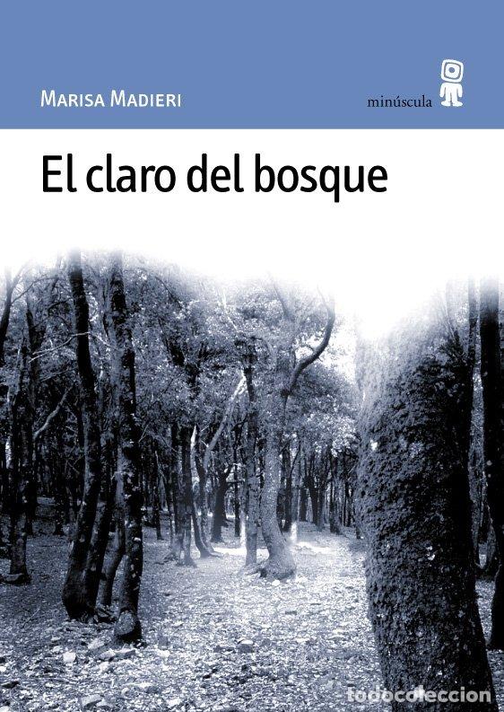 Libros: CLARO DEL BOSQUE - MADIERI, MARISA