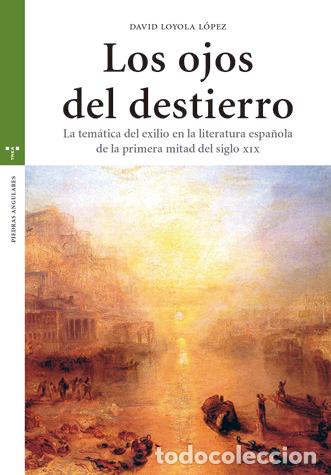 Libros: OJOS DEL DESTIERRO,LOS - LOYOLA LOPEZ, DAVID