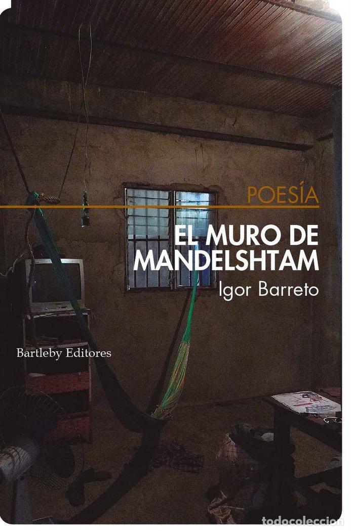Libros: MURO DE MANDELSHTAM,EL - BARRETO, IGOR