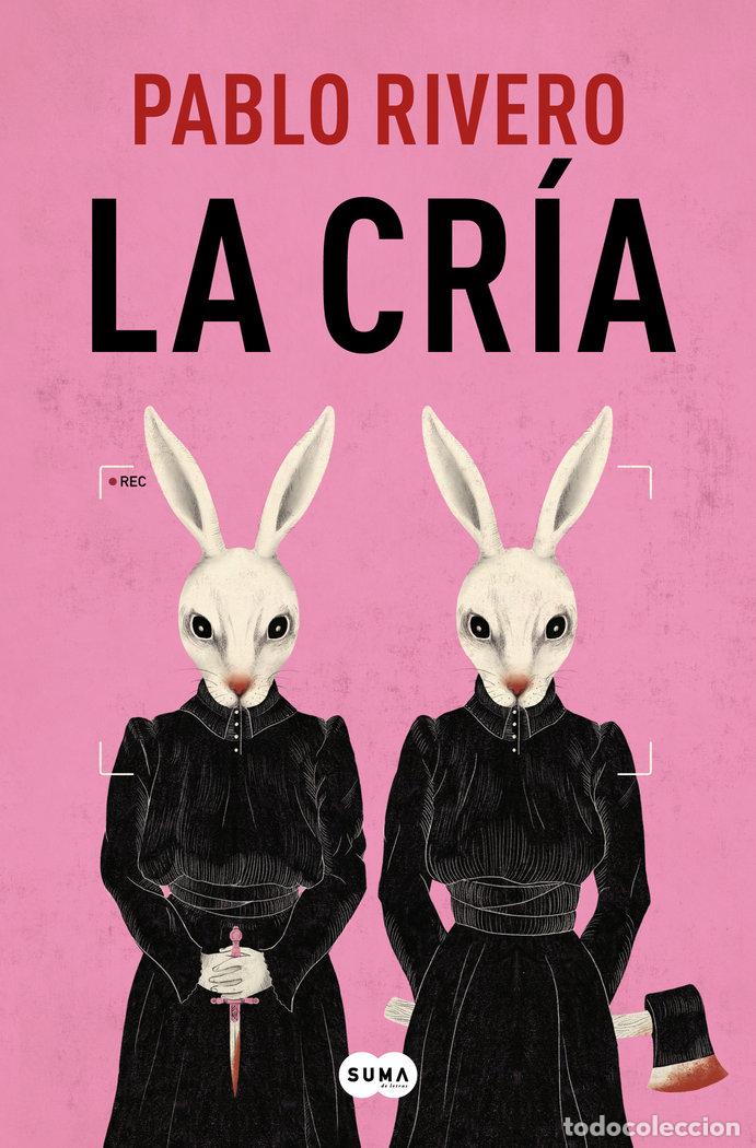 B&uuml;cher: LA CRIA - RIVERO, PABLO
