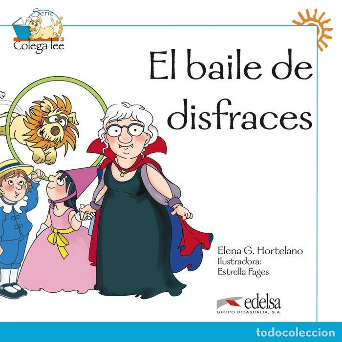 Libri: BAILE DE DISFRACES,EL - HORTELANO, ELENA G.