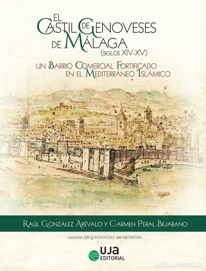 B&uuml;cher: EL CASTIL DE GENOVESES DE MALAGA SIGLOS XIV XV - GONZALEZ AREVALO, RAUL