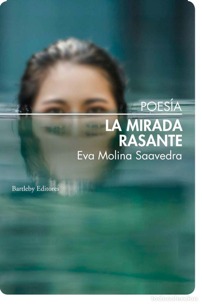 books: MIRADA RASANTE,LA - MOLINA SAAVEDRA, EVA