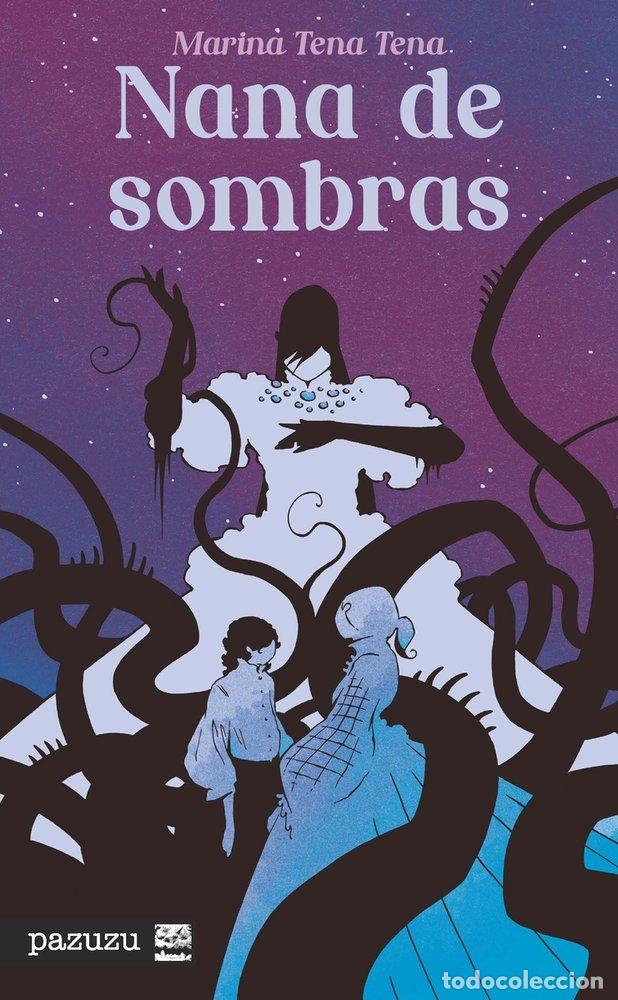 Libri: NANA DE SOMBRAS - MARINA TENA TENA