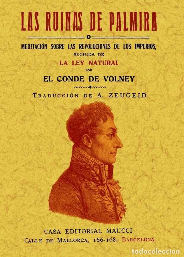 Libros: RUINAS DE PALMIRA O MEDITACION SOBRE LAS REVOLUCIONES DE LOS - DE VOLNEY, CONDE