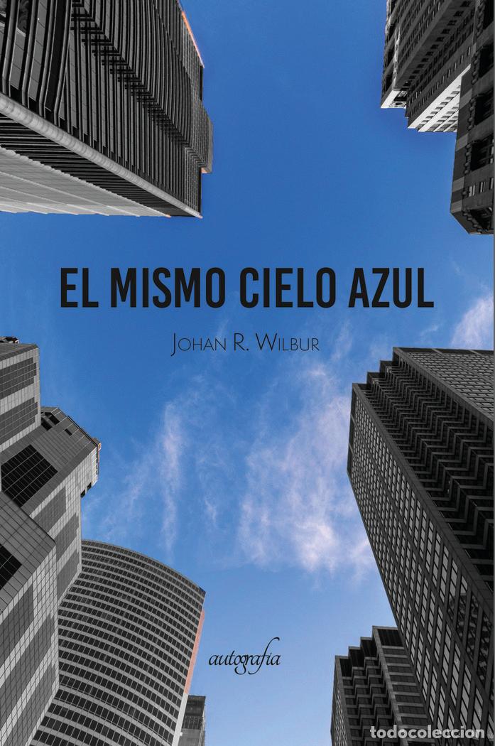 Livres: BAJO EL MISMO CIELO AZUL - R WILBUR, JOHAN