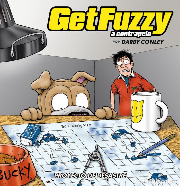 Libros: GET FUZZY A CONTRAPELO PROYECTO DE DESASTRE 4 - CONLEY, DARBY