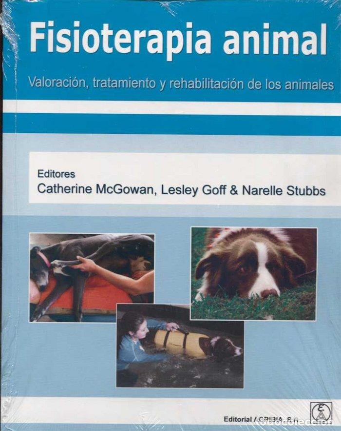Libros: FISIOTERAPIA ANIMAL - MCGOWAN, CATHERINE M.