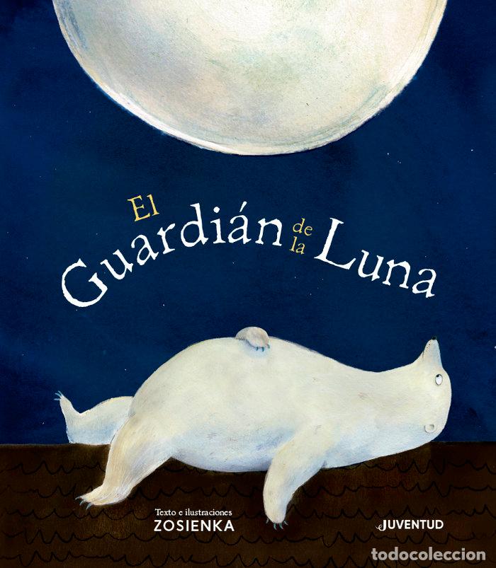 Libros: EL GUARDIAN DE LA LUNA - ZOSIENKA
