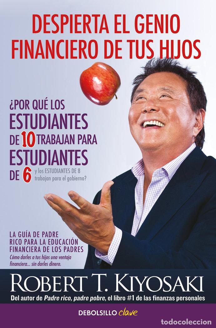 Libros: DESPIERTA EL GENIO FINANCIERO DE TUS HIJOS - KIYOSAKI, ROBERT T