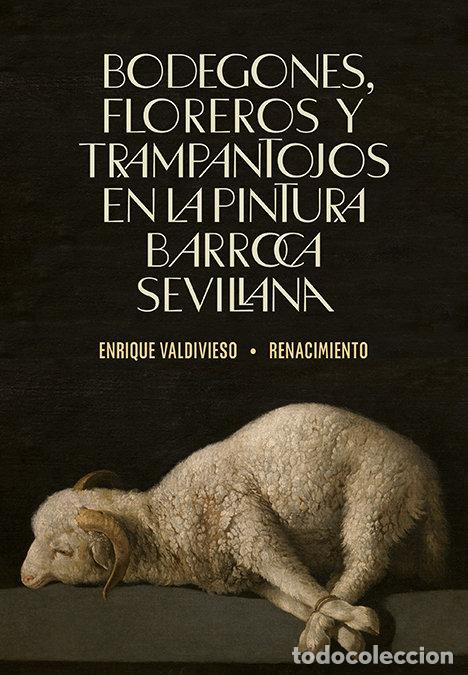 Libros: BODEGONES FLOREROS Y TRAMPANTOJOS - VALDIVIESO, ENRIQUE