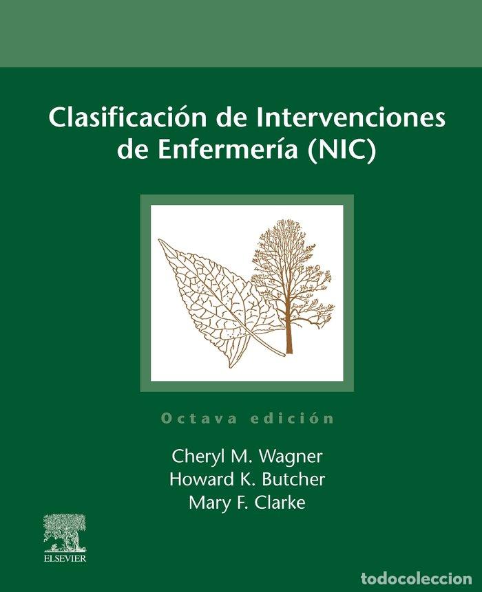 Libros: CLASIFICACION DE INTERVENCIONES DE ENFERMERIA NIC 8&ordf; ED - WAGNER