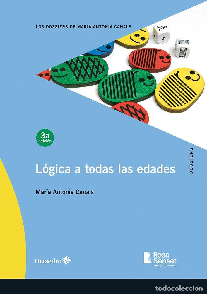 Libros: LOGICA A TODAS LAS EDADES - MARIA ANTONIA CANALS