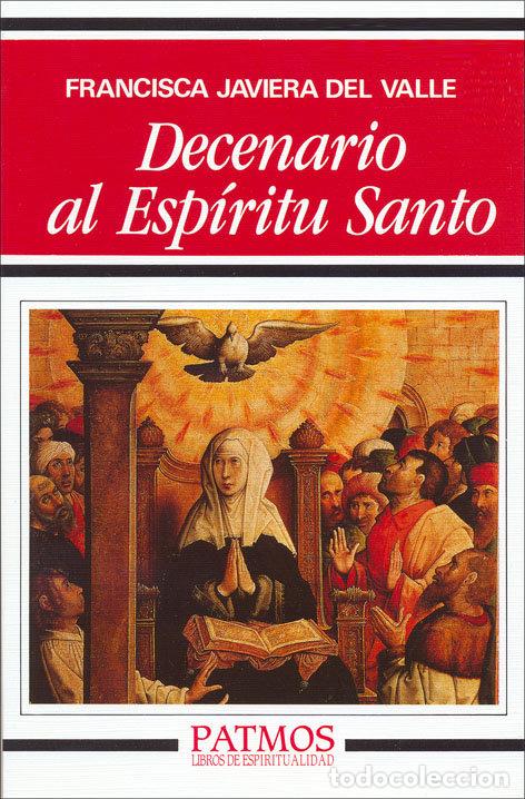 Libros: DECENARIO AL ESPIRITU SANTO - VALLE, FRANCISCA JAVIERA DEL