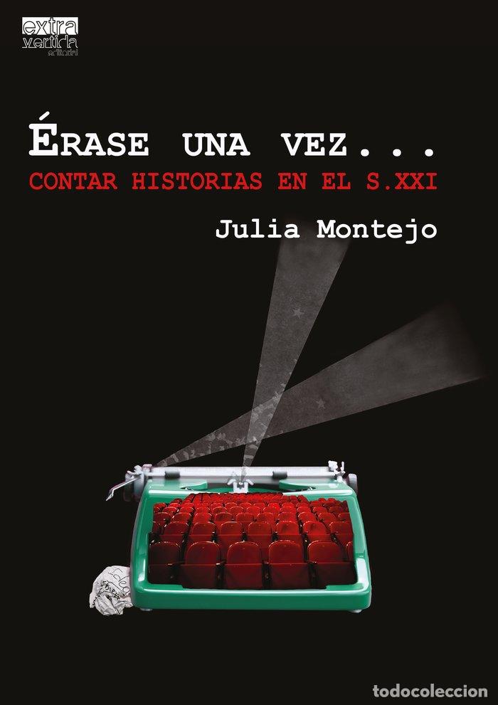 Libros: ERASE UNA VEZ - MONTEJO, JULIA