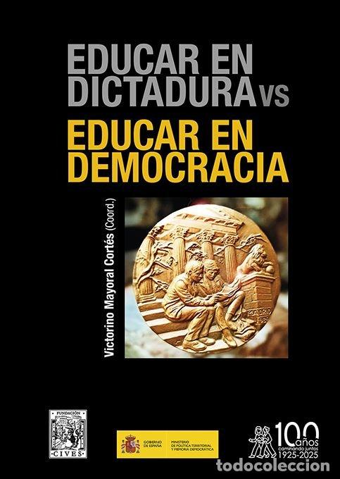 books: EDUCAR EN DICTADURA VS EDUCAR EN DEMOCRACIA - MAYORAL CORTES, VICTORINO