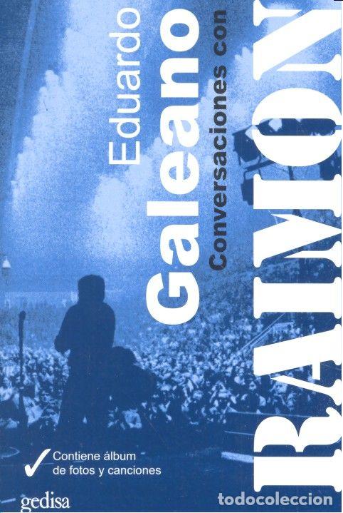 Libros: CONVERSACIONES CON RAIMON - GALEANO, EDUARDO