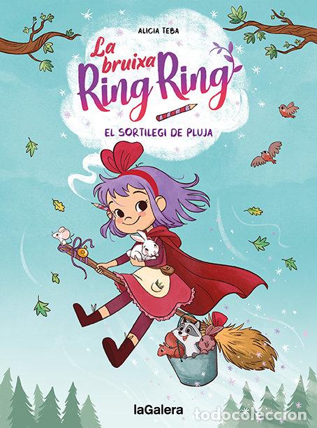 B&uuml;cher: LA BRUIXA RING RING 2 EL SORTILEGI DE PLUJA - TEBA, ALICIA