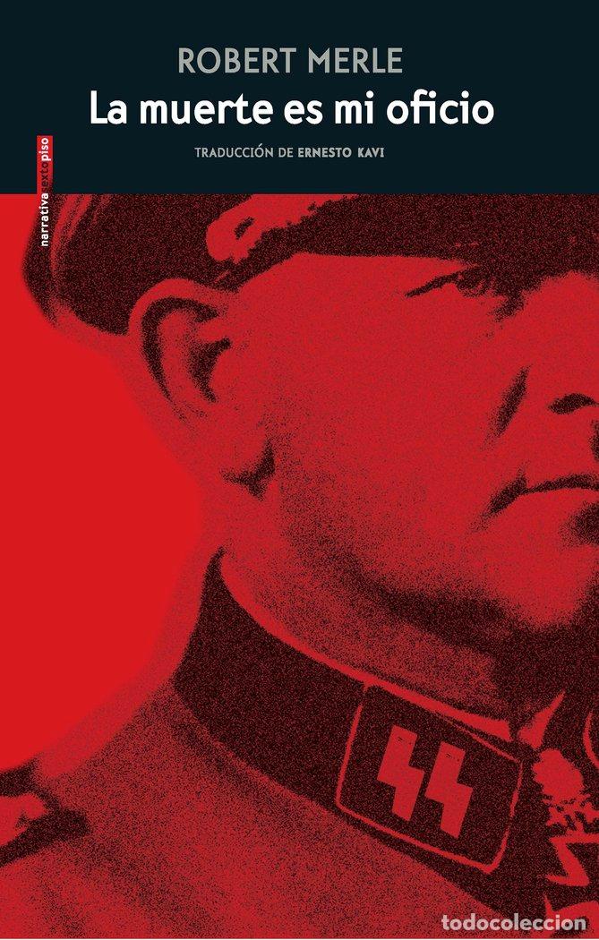 Livres: MUERTE ES MI OFICIO,LA - MERLE, ROBERT