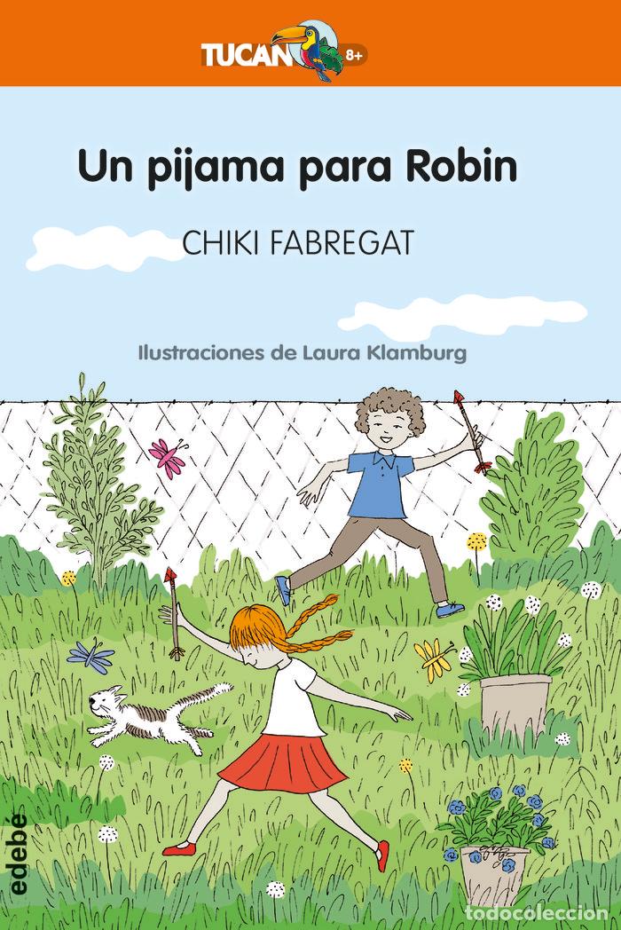 Libros: UN PIJAMA PARA ROBIN - FABREGAT CARRASCOSA, ESPERANZA TERESA