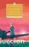 Libros: ULTIMO VUELO DEL PRINCIPITO - VILLERS, JEAN-PIERRE DE