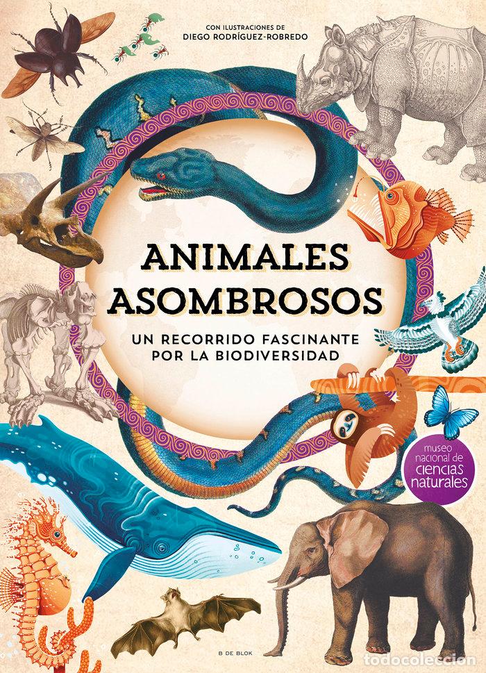 Libros: ANIMALES ASOMBROSOS - MUSEO NACIONAL DE CIENCIAS NATURALES
