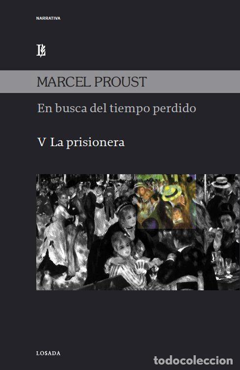 Livros: EN BUSCA DEL TIEMPO PERDIDO V LA PRISIONERA - PROUST, MARCEL