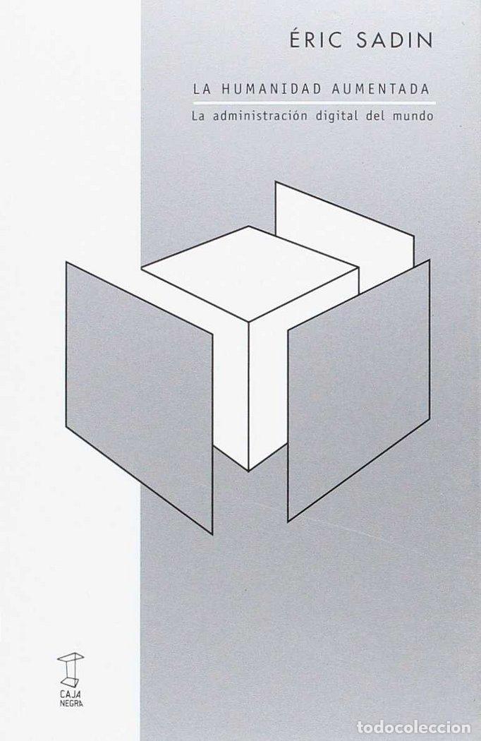 Livros: HUMANIDAD AUMENTADA,LA - ERIC SADIN