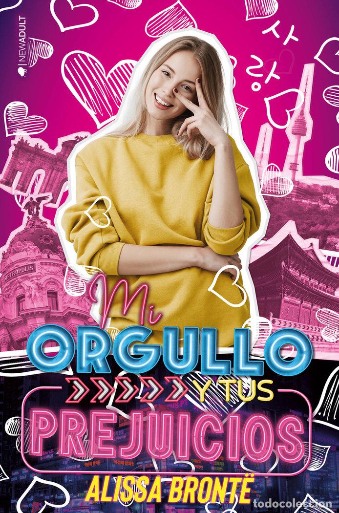 Livros: MI ORGULLO Y TUS PREJUICIOS - BRONTE, ALISSA