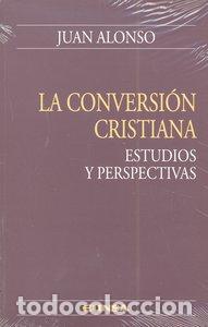 Livros: CONVERSION CRISTIANA,LA - ALONSO, JUAN
