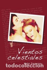 Libros: VIENTOS CELESTIALES - SWEENEY, KATE