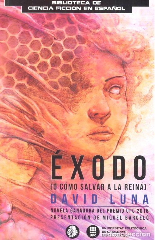 Libros: EXODO O COMO SALVAR A LA REINA - LUNA LORENZO, DAVID