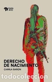 Libros: DERECHO DE NACIMIENTO - CAMILA BARON