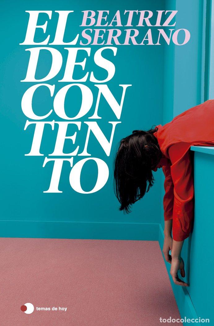 Libros: EL DESCONTENTO EDICION ESPECIAL - BEATRIZ SERRANO