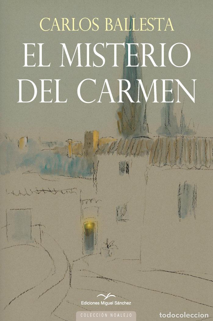 books: EL MISTERIO DEL CARMEN - BALLESTA LOPEZ, CARLOS