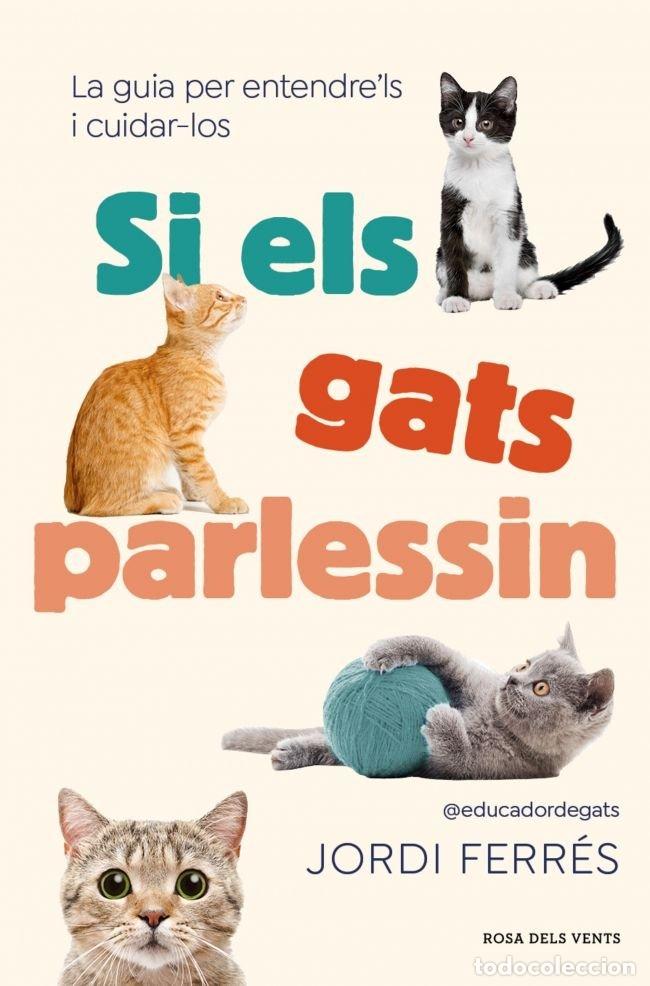 books: SI ELS GATS PARLESSIN - JORDI FERRES