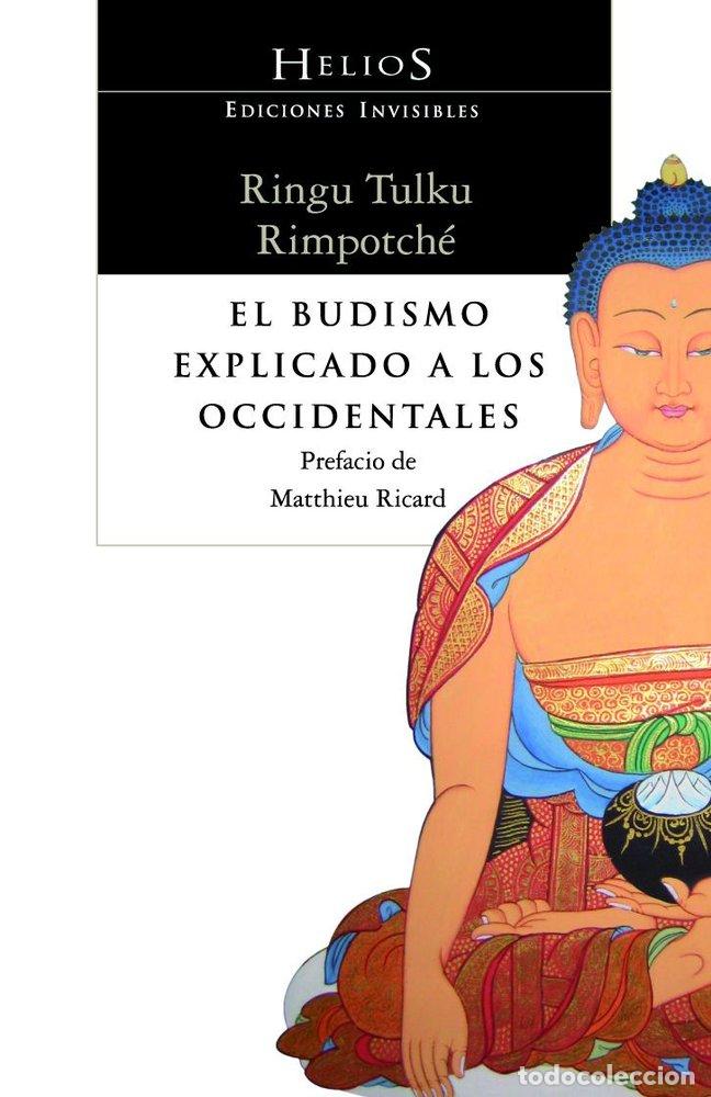 Libros: BUDISMO EXPLICADO A LOS OCCIDENTALES,EL - RIMPOTCHE, RINGU TULKU