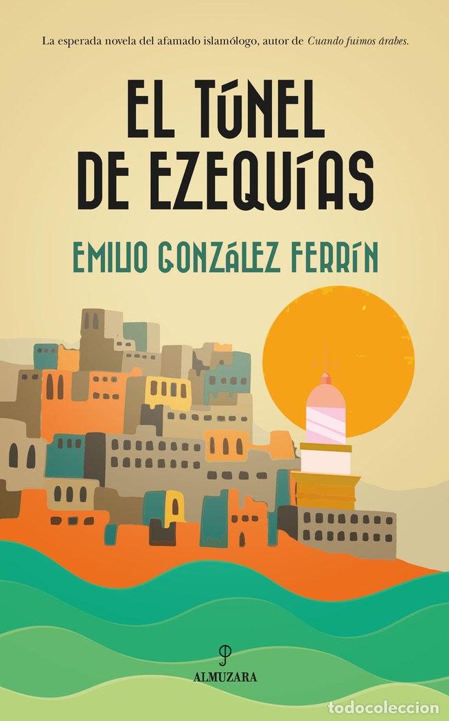 Livres: TUNEL DE EZEQUIAS,EL - GONZALEZ FERRIN, EMILIO