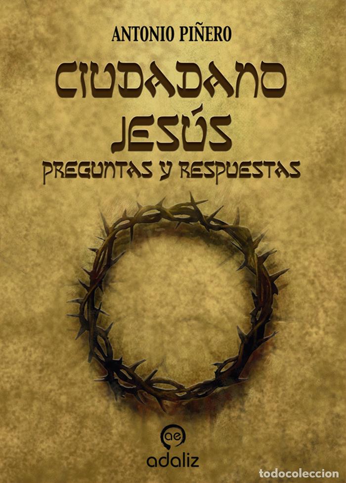 Libros: CIUDADANO JESUS - ANTONIO PI&Ntilde;ERO