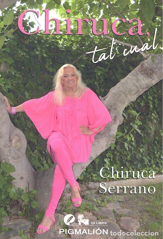 Libros: CHIRUCA TAL CUAL - SERRANO, CHIRUCA