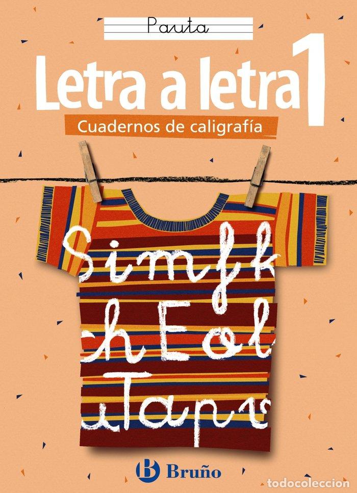 Libros: CALIGRAFIA LETRA A LETRA 1 PAUTA BRULEN0EP - AA.VV