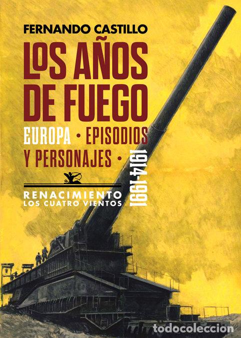 Libros: A&Ntilde;OS DE FUEGO,LOS - CASTILLO, FERNANDO
